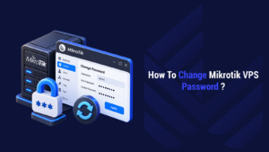 How To Change Mikrotik VPS Password ?