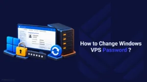 How To Change Windows VPS password?